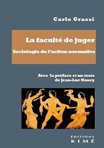 Beispielbild fr La facult de juger. Sociologie de l'action normative zum Verkauf von Gallix