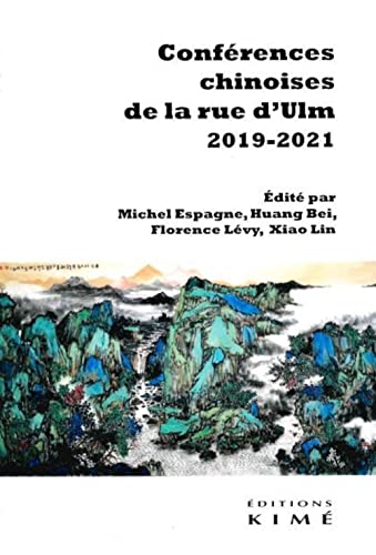 Imagen de archivo de Confrences Chinoises De La Rue D'ulm : 2019-2021 a la venta por RECYCLIVRE
