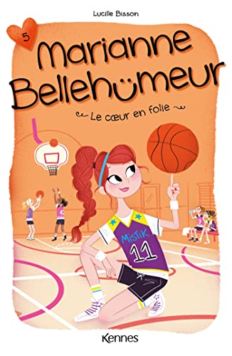 Imagen de archivo de Marianne Bellehumeur T05: Le coeur en folie [Broch] Bisson, Lucile et Foutrier, Magalie a la venta por BIBLIO-NET
