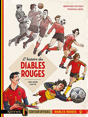 Imagen de archivo de Histoire des diables rouges en BD - Partie 1: Premire partie a la venta por medimops