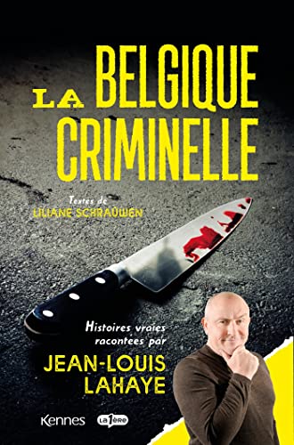 Beispielbild fr La Belgique Criminelle zum Verkauf von RECYCLIVRE