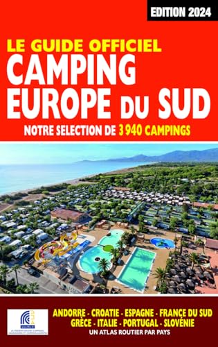 9782380770360: Guide officiel Camping Europe du Sud 2024