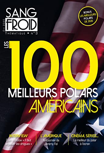 Beispielbild fr Sang-froid thmatique n 3: Les 100 meilleurs polars amricains zum Verkauf von Gallix