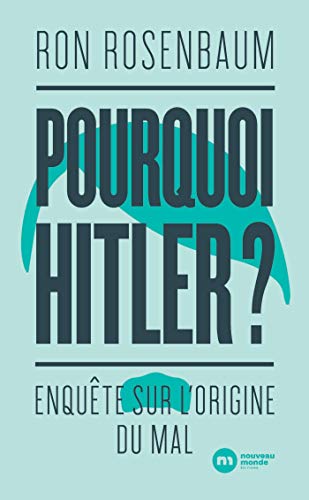 Beispielbild fr Pourquoi Hitler ?: Enqute sur l'origine du mal zum Verkauf von medimops