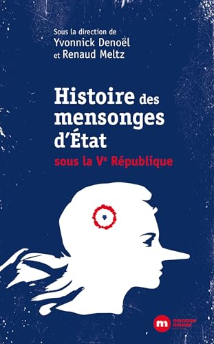 Beispielbild fr Mensonges d'Etat: Une autre histoire de la Ve R publique zum Verkauf von AwesomeBooks