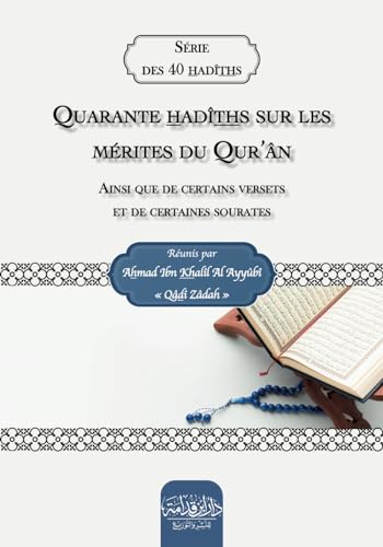 Stock image for 40 hadths sur les mrites du Qur'n (French Edition) for sale by GF Books, Inc.