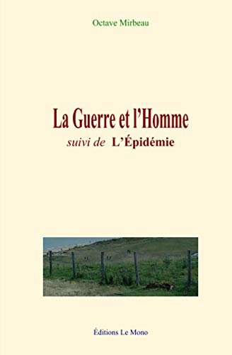Imagen de archivo de La Guerre et l'Homme: (Suivi de) L'pidmie (French Edition) a la venta por Book Deals