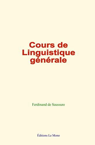 Stock image for Cours de linguistique gnrale (French Edition) for sale by GF Books, Inc.