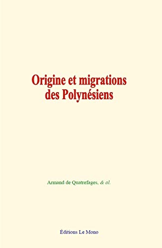 Imagen de archivo de Origine et migrations des Polynsiens (French Edition) a la venta por Book Deals