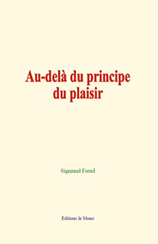 Beispielbild fr Au-del du principe du plaisir (French Edition) zum Verkauf von GF Books, Inc.