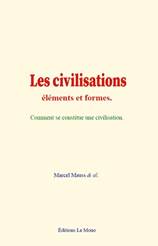 Imagen de archivo de Les civilisations : lments et formes (French Edition) a la venta por GF Books, Inc.