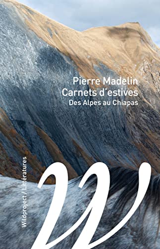 Beispielbild fr Carnets d'estives: Des Alpes au Chiapas zum Verkauf von medimops