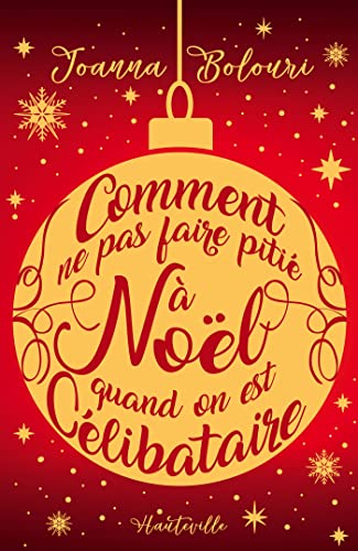 Beispielbild fr Comment Ne Pas Faire Piti  Nol Quand On Est Clibataire zum Verkauf von RECYCLIVRE