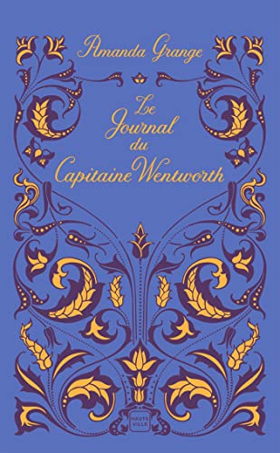 Beispielbild fr Le journal du capitaine Wentworth zum Verkauf von LiLi - La Libert des Livres