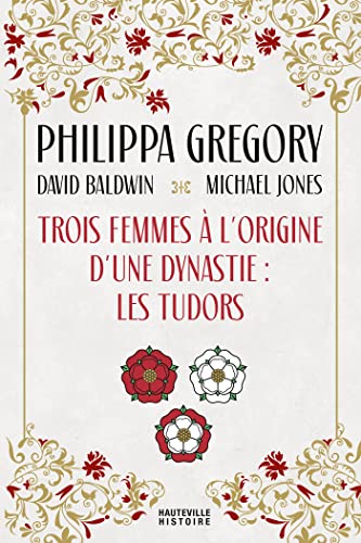 9782381223537: Trois Femmes  l'origine d'une dynastie : les Tudors