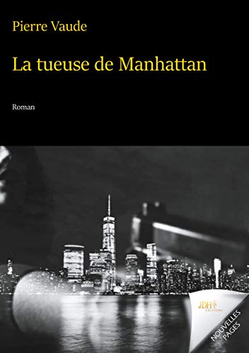 Beispielbild fr La tueuse de Manhattan zum Verkauf von medimops