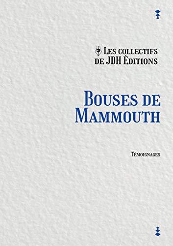 Stock image for Bouses de Mammouth: Tmoignages indits sur bvues de l'ducation nationale for sale by medimops
