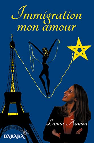 Stock image for Immigration mon amour: Tmoignage d'une femme de ce sicle for sale by medimops