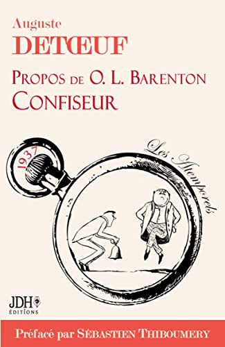 Beispielbild fr Propos De O.l. Barenton, Confiseur : Ancien lve De L'ecole Polytechnique : 1937 zum Verkauf von RECYCLIVRE