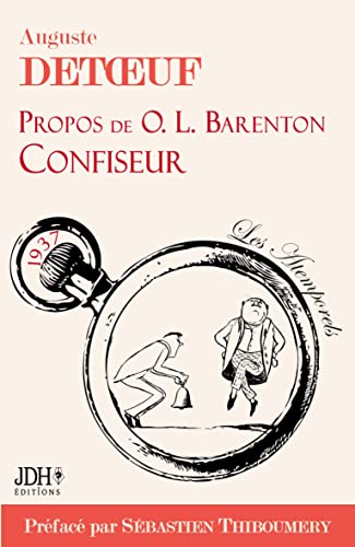 Imagen de archivo de Propos de O.L. Barenton, confiseur, dition 2021: crit par le fondateur d'Alstom, prfac par S. Thiboumery (French Edition) a la venta por Lucky's Textbooks