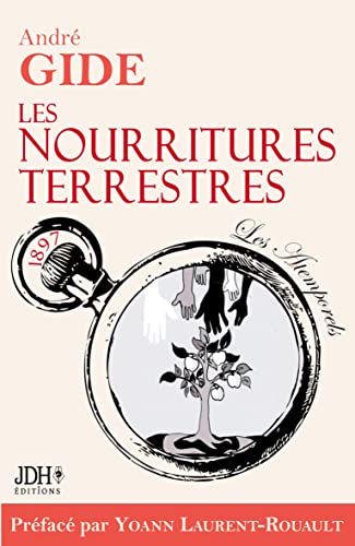 Stock image for Les nourritures terrestres - dition 2022:Prface et biographie dtaille de A. Gide par Y. Laurent-Rouault -Language: french for sale by GreatBookPrices