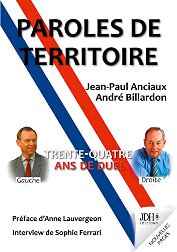 Stock image for Paroles De Territoire : Trente-quatre Ans De Duel for sale by RECYCLIVRE