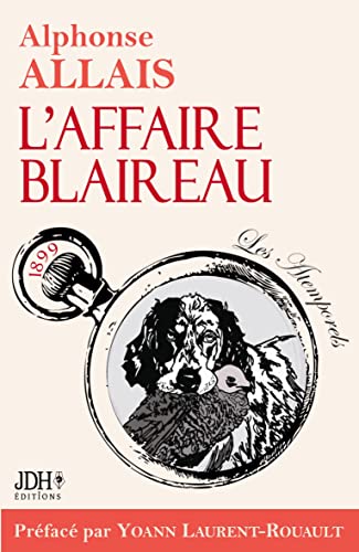 9782381272320: L'Affaire Blaireau - dition 2022: Prface, biographie et bibliographie par Yoann Laurent-Rouault