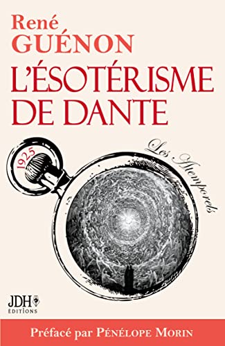Beispielbild fr L'sotrisme de Dante - nouvelle dition:Prface et bio dtaille -Language: french zum Verkauf von GreatBookPrices