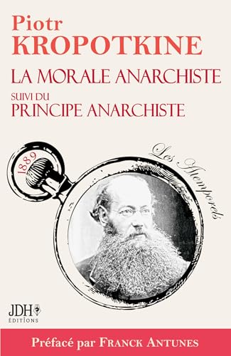 Stock image for La morale anarchiste suivi du Principe anarchiste (French Edition) for sale by GF Books, Inc.