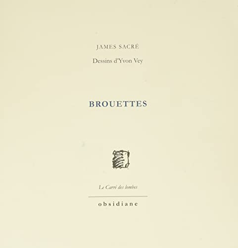 Stock image for Brouettes [Broch] Sacr, James et Vey, Yvon for sale by BIBLIO-NET