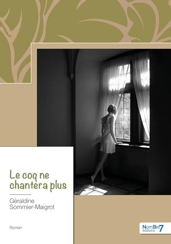 Stock image for Le coq ne chantera plus for sale by medimops