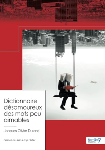Beispielbild fr Dictionnaire dsamoureux des mots peu aimables zum Verkauf von medimops