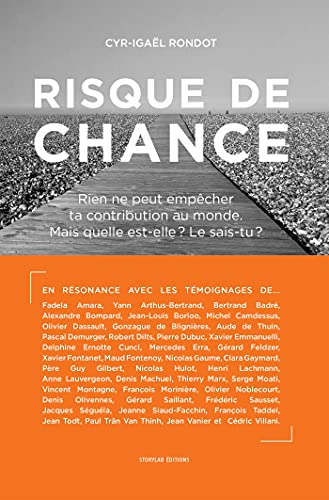 Beispielbild fr Risque de chance: Rien ne peut empcher ta contribution au monde. Mais quelle est-elle ? Le sais-tu ? zum Verkauf von medimops