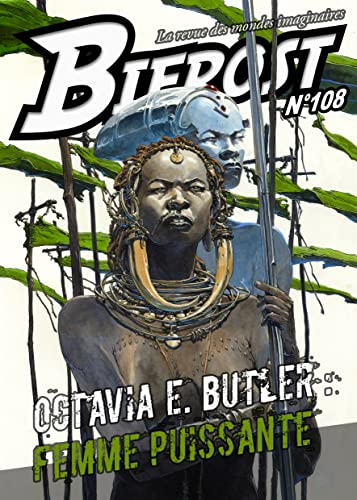 Stock image for Bifrost n.108 : Octavia E. Butler : femme puissante for sale by Chapitre.com : livres et presse ancienne