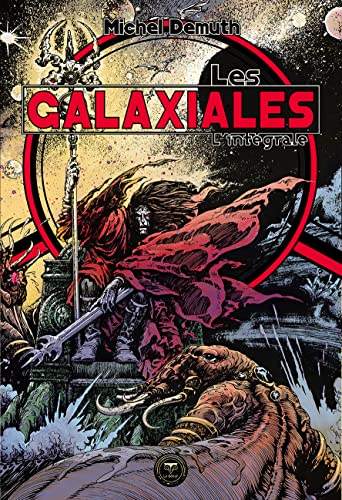 Beispielbild fr Les Galaxiales, l'intgrale (2022) [Broch] Demuth, Michel; Wintrebert, Jolle; Lehman, Serge; Barberi, Jacques; Girardot, Jean-Jacques; Bellagamba, Ugo; Lourier, Christian; Warfa, Dominique; Canal, Richard; Brenval, Olivier; Marchika, Colin; Comballot, Richard et Druillet, Philippe zum Verkauf von BIBLIO-NET