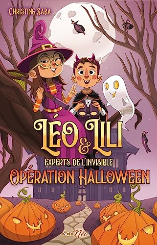 Stock image for Léo et Lili experts de l'invisible - Opération Halloween [FRENCH LANGUAGE - Soft Cover ] for sale by booksXpress