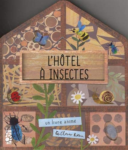 Imagen de archivo de L'htel  insectes Walden, Libby et Robin, Clover a la venta por BIBLIO-NET