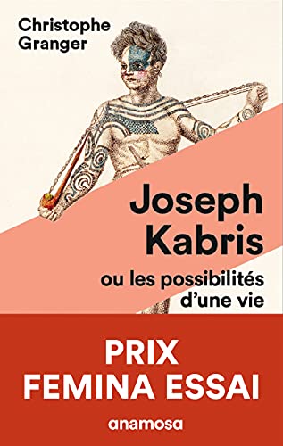 Beispielbild fr Joseph Kabris, ou les possibilits d'une vie 1780-1822 zum Verkauf von medimops