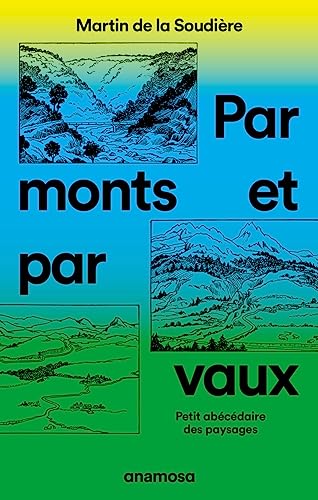 Imagen de archivo de Par monts et par vaux - Petit abcdaire des paysages a la venta por medimops