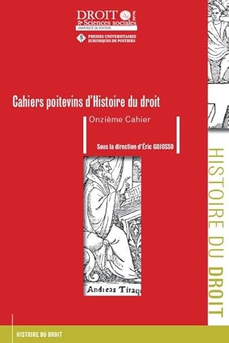Stock image for Cahiers poitevins d'Histoire du droit. Onzime cahier (Tome 110) for sale by Gallix