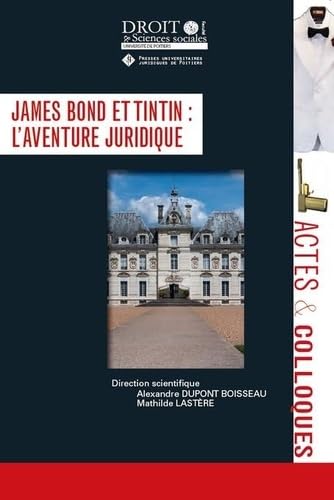 Beispielbild fr James Bond et Tintin : l'aventure juridique (Tome 125) zum Verkauf von Gallix