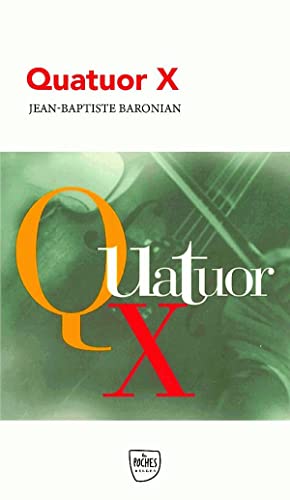 Beispielbild fr Quatuor X zum Verkauf von Gallix