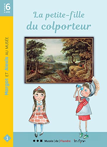 Beispielbild fr La petite-fille du colporteur: Margot et Alexis au muse zum Verkauf von Ammareal