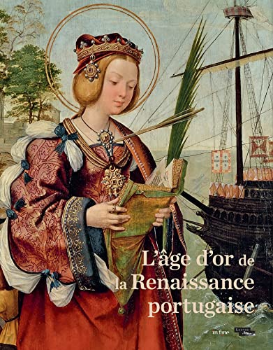 Beispielbild fr L'GE D'OR DE LA RENAISSANCE PORTUGAISE zum Verkauf von Gallix