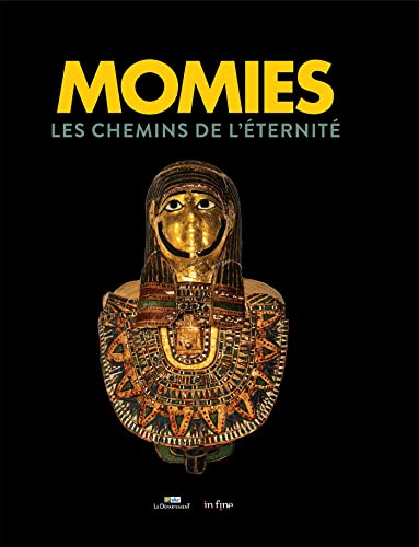 Stock image for MOMIES: LES CHEMINS DE L'TERNIT for sale by Gallix