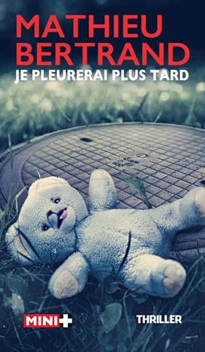 Stock image for Je pleurerai plus tard for sale by medimops