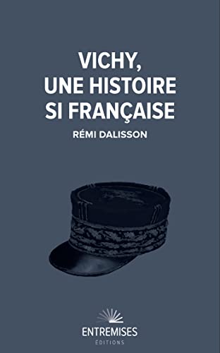 Imagen de archivo de VICHY, UNE HISTOIRE SI FRANAISE [Broch] Dalisson, Rmi a la venta por BIBLIO-NET