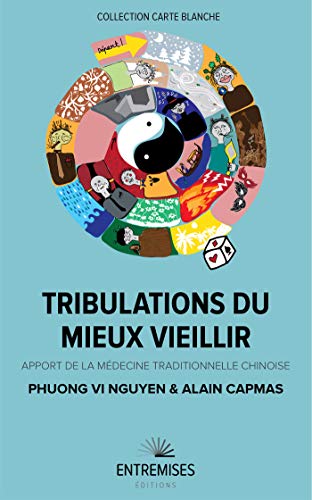 9782382550717: TRIBULATIONS DU MIEUX VIEILLIR