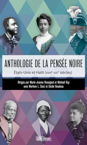 Beispielbild fr Anthologie de la pense noire - Etats-Unis et Hati (XVIIIe- zum Verkauf von Gallix