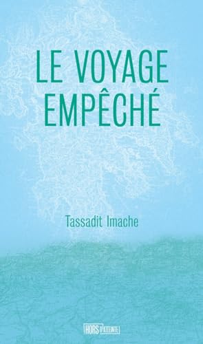 Beispielbild fr Le voyage empch zum Verkauf von Au bon livre